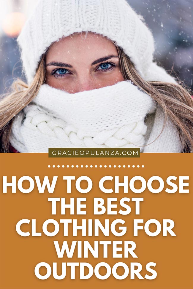 How To Choose The Best Clothing For Winter Outdoors